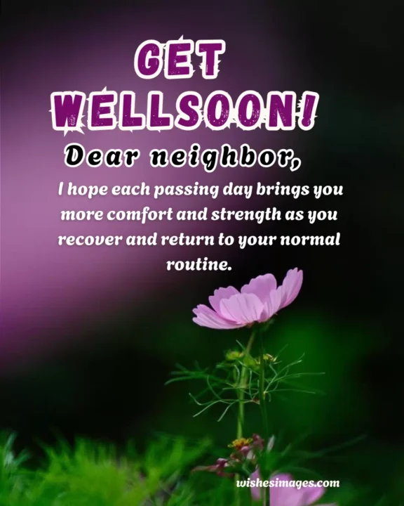 Heartfelt Get Well Soon Messages for Neighbors