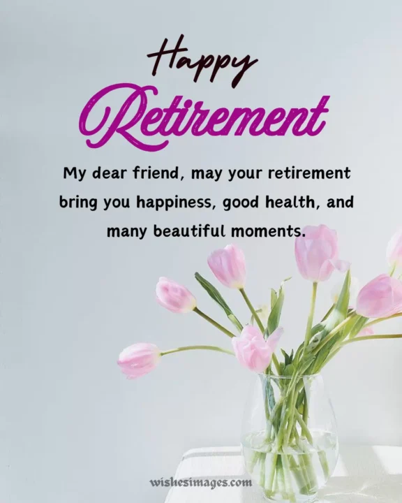 Heartfelt Retirement Wishes for Friend