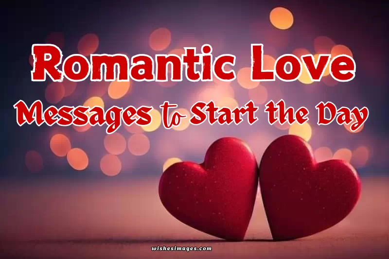 150+ Romantic Good Morning Love Messages to Make Them Smile