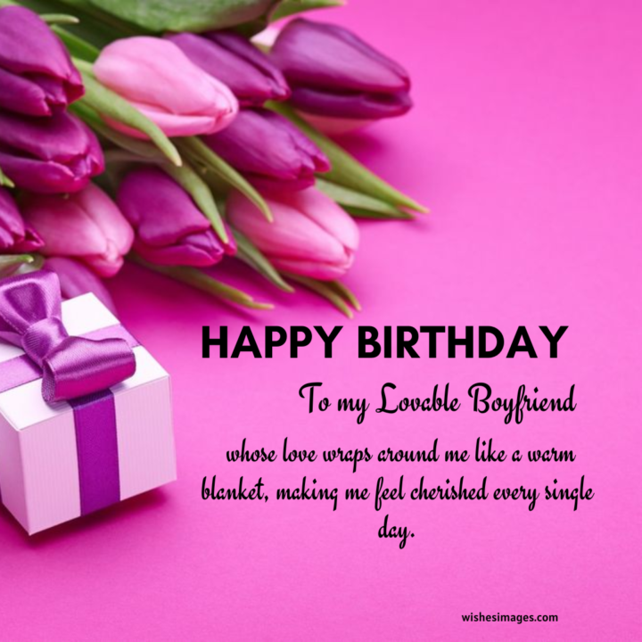 Birthday Love Messages for Boyfriend