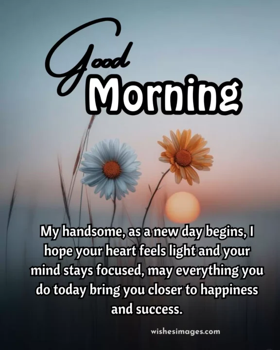 Sweet Good Morning Messages for Him