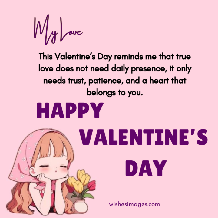 Long Distance Valentine’s Day Wishes for Boyfriend