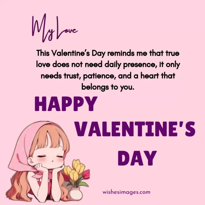 Long Distance Valentine’s Day Wishes for Boyfriend