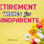 Heartfelt Retirement Wishes for Grandparents