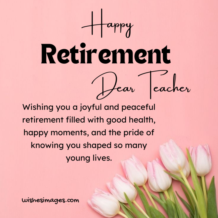 Sweet Retirement Wishes for Teachers