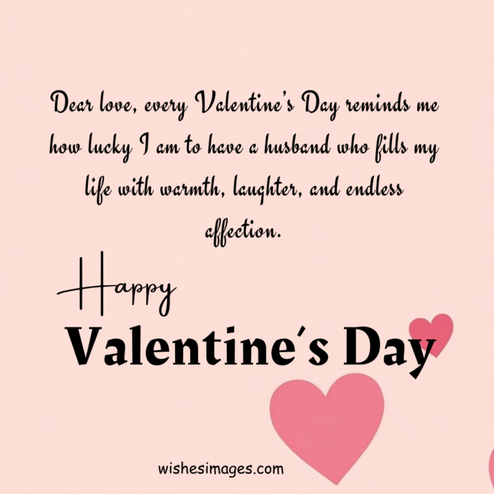 Unique Valentine’s Day Wishes for Husband