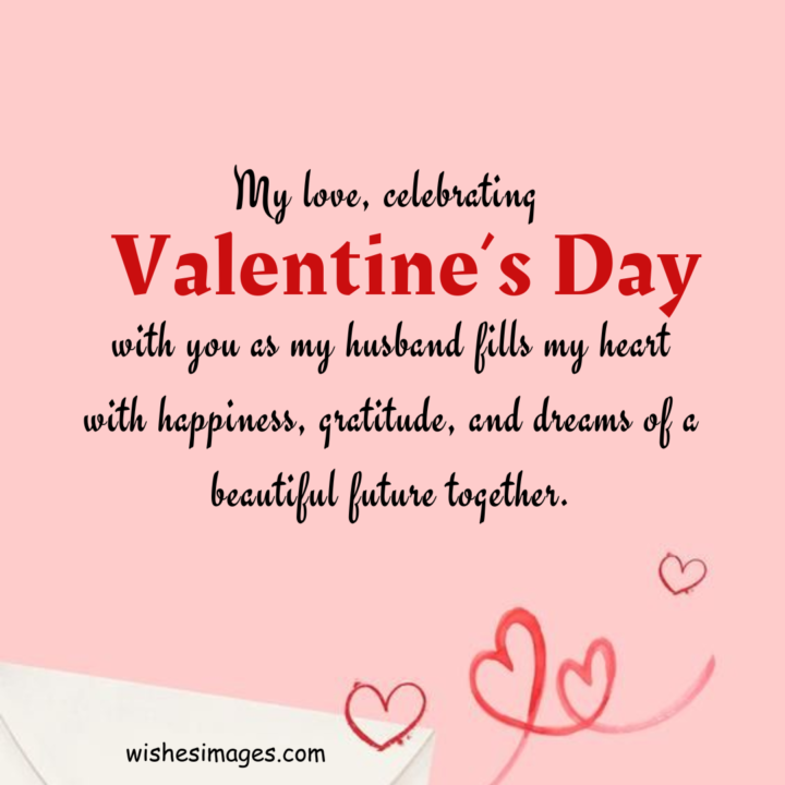 Valentine’s Day wishes for  Husband