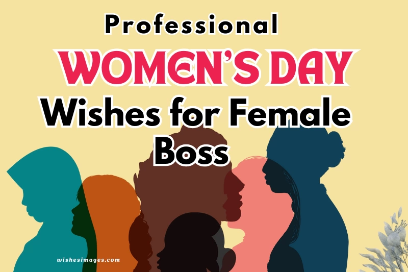 200+ Professional Women’s Day Wishes for Female Boss & Manager