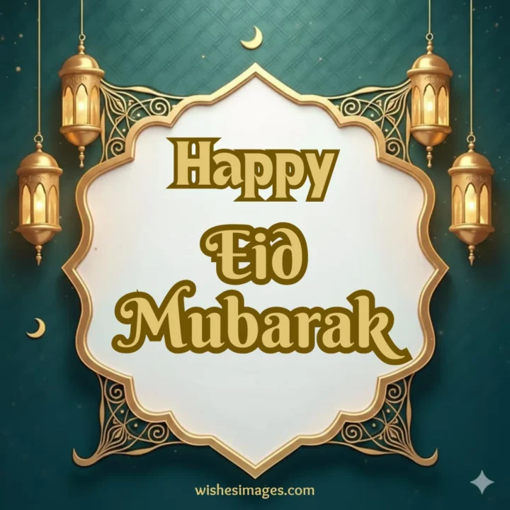 Eid Mubarak Wishes and Messages